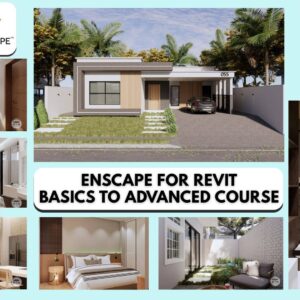Enscape for Revit - Basics to Advanced Course